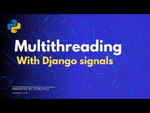 How to deliver a lightning-fast django signals with multithreading - Part 2 #programming