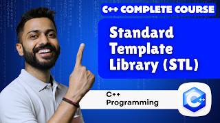 Lec -39: Standard Template Library (STL) in C++ | Best STL Explanation for Beginners
