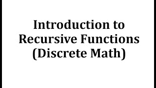 Recursive Functions (Discrete Math)