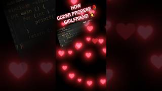 Coder girlfriend propose|| Infinite for loop|| C programming Language  #coding #love #shorts #viral