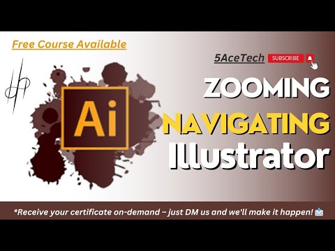 how to zoom and navigate - Adobe Illustrator - free graphic designing course - @5AceTech