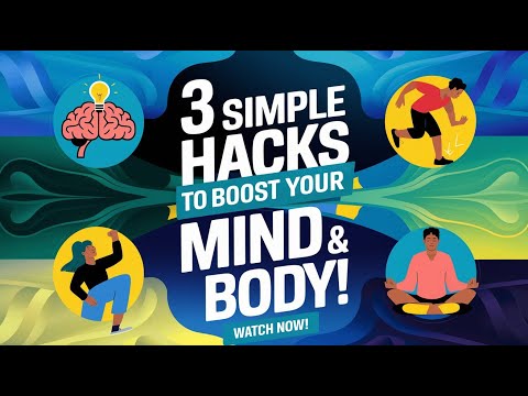 3 Simple Hacks to Boost Your Mind & Body! 🧠💪