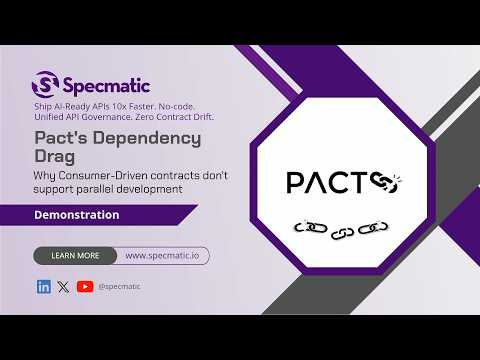 Pact's Dependency Drag​ - Why Consumer-Driven Contracts are incompatible with parallel development