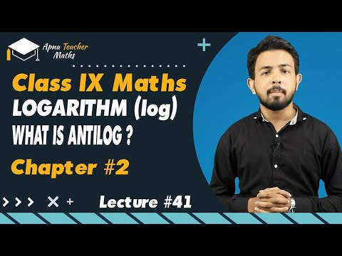 Lecture 41, IX(9th) Maths, Chapter 2, Logarithm What is Antilog | New Syllabus 2022-2023