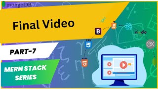 Final Video of the Frontend | MERN Stack Series | 2024 | Part #7