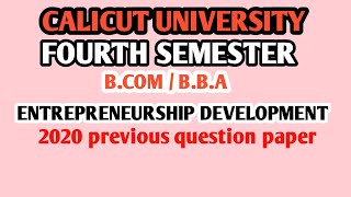Fourth semester BCOM/B.B.A  ENTREPRENEURSHIP DEVELOPMENT 2020 previous question paper