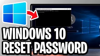 How To Reset Password Windows 10 If You Forget It (2026) - Full Guide