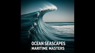 Ocean Seascapes Maritime Masters | Turn Your TV Into Art | 1Hr 4K Slideshow