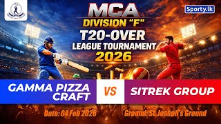 🔴 LIVE | GAMMA PIZZA CRAFT 🆚 SITREK GROUP | MCA DIVISION "F" T20-OVER LEAGUE TOURNAMENT 2026