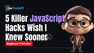 5 Killer JavaScript Hacks Wish I Knew Sooner #devtools99 #javascript #coding #webdevelopment