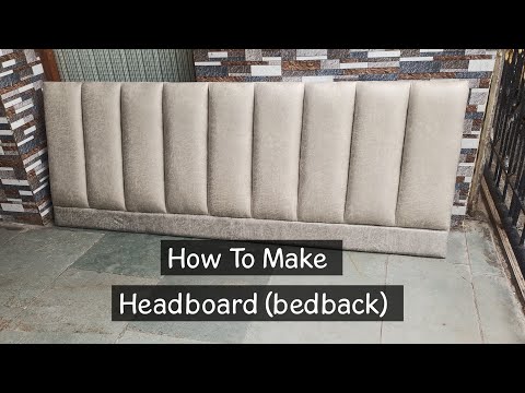 Headboard  || Bed-Back || How To Make Headboard ||
