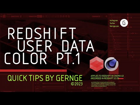 Gernge Quick Tips - Redshift Color User Data Pt.1 | Cinema 4D Redshift