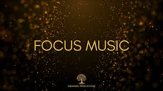Focus Music for Work and Concentration, Background Music to Study