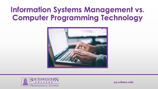 Webinar: Information Systems Management vs. Computer Programming Technology