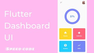Flutter - Simple Dashboard UI - Speed Code