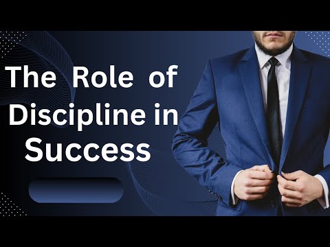 The Role of Discipline in Success