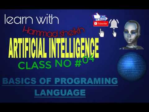 BASICS OF PROGRAMMING LANGUAGE | CLASS NO # 04 | COURSE OF ARTIFICIAL INTELLIGENCE