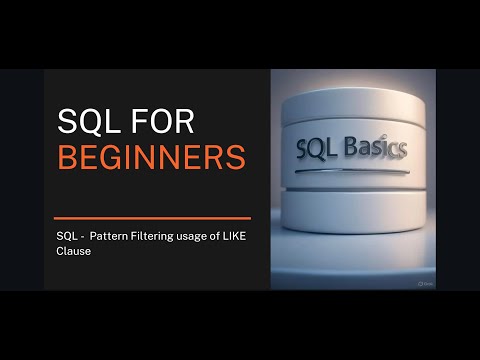 SQL - Pattern Filtering usage of LIKE clause.