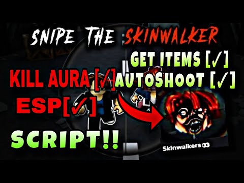 [👀] Skinwalker Script | Esp, Dupe Items, Autoshoot, Infinite Money, Kill Aura MORE | DirectLink*