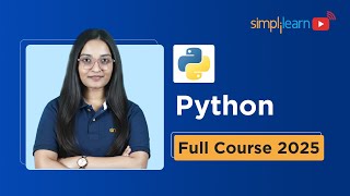 Python Full Course for Absolute Beginners | Python Tutorial | Python Training 2025 | Simplilearn