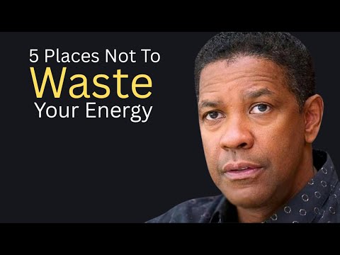 Denzel Washington on 5 Places You Waste Energy & How to Take It Back | Powerful Life Motivation