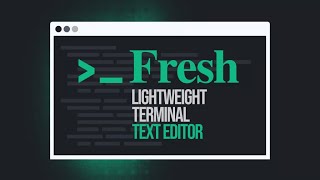 Fresh Launches as a New Terminal-First Text Editor