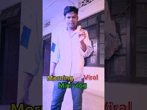 🌞Morning 📈Viral Short Video | #minivlog #bimolvlog #trending #viral #shorts #youtubeshorts #vlog