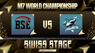 [EN] | M7 Swiss Stage Day 1 | BSE vs CFU | Game 1