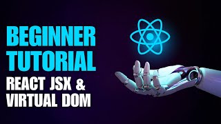 🎉 React for Beginners Tutorial #2: Components, JSX, & Virtual DOM Explained!