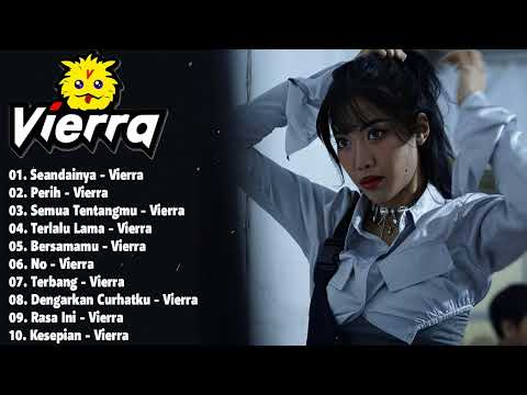 Vierra Full Album | Vierra Lagu Top Puncak Klasemen || Top Hit Lagu 2000 An