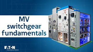 Medium-voltage switchgear fundamentals | Eaton PSEC