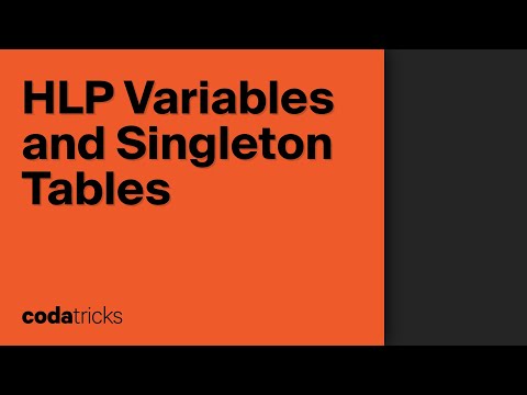 Essentials: HLP Variables and Singleton Tables