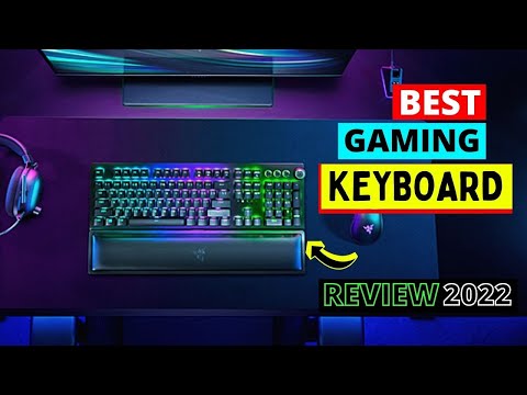 How to Choose Gaming Keyboards? | Best Gaming Keyboards 2022 [Short Review]