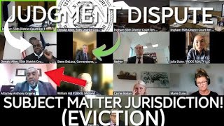 judgement dispute! attorney's fighting over subject matter jurisdiction!