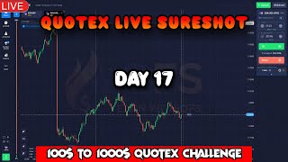 🔴 DAY 17 $100 To $1000 QUOTEX CHALLENGE 🔴 LIVE BINARY COMPOUNDING