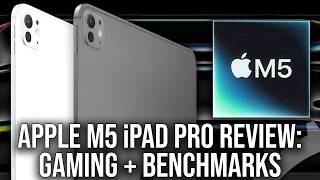 Apple M5 Gaming Performance Tested - iPad Pro 2025 Review - Impressive vs M4 & A19 Pro!