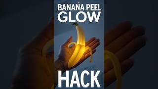 Banana Peel Glow Hack 🍌 Zero-Cost DIY for Instant Skin Brightness#shorts