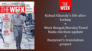 Exclusive story on social activist Kobad Ghandy | Election updates | THE WEEK in 60 sec