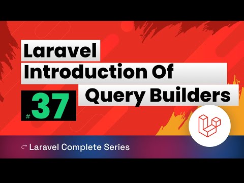 Laravel 10 Tutorial 37 | Introduction of query builders