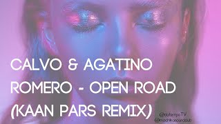 CALVO & Agatino Romero - Open Road (Kaan Pars Remix) #housemusic #housemusic2020 #besthousemusic