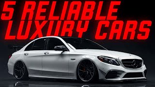 The 5 Most Reliable Luxury Cars – Durable Gems You Need to Know!