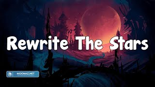 James Arthur ft. Anne-Marie - Rewrite The Stars(Lyrics) | Mix lyrics2023 | Sam Smith, One Direction