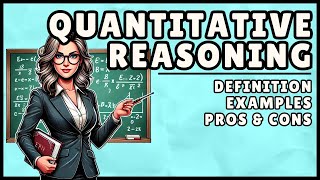 What is Quantitative Reasoning? (Easiest Explanation)