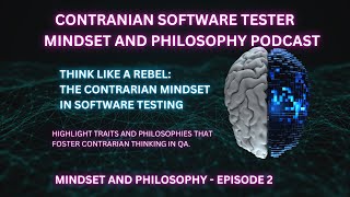 Think Like a Rebel: The Contrarian Mindset in Software Testing #softwaretester #softwaretesting