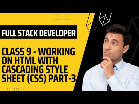 Class 9 - Working On HTML With Cascading Style Sheet (CSS) Part-3 || @CoderAnupamSwami