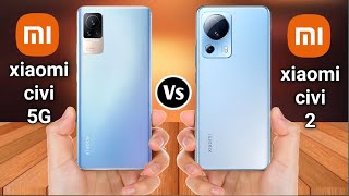 Xiaomi Civi Vs Xiaomi Civi 2