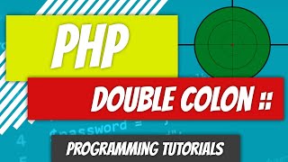 Scope Resolution Operator - PHP - P57