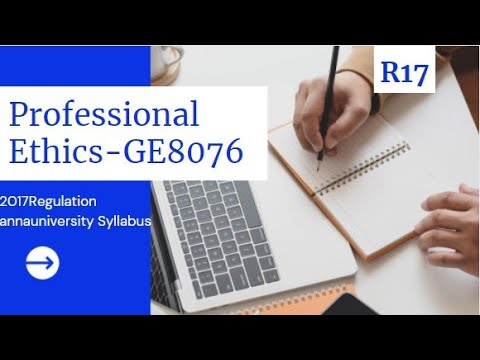 Professional Ethics 2017 Regulation | GE8076 | PE R17