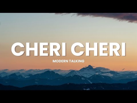 Modern Talking - Cheri Cheri Lady (Lyric)