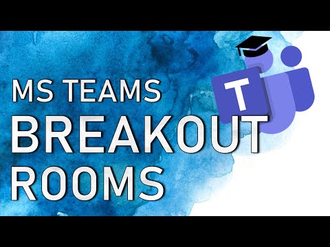 Breakout Rooms in Teams - For Educators & Teachers 🍎